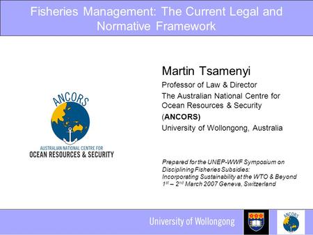 Fisheries Management: The Current Legal and Normative Framework