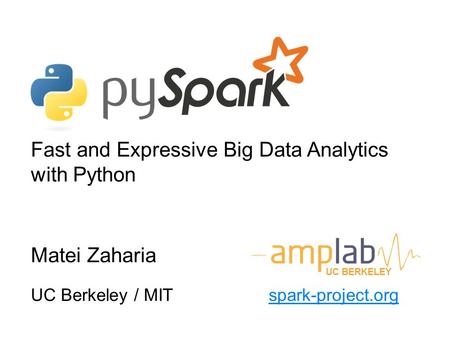 Fast and Expressive Big Data Analytics with Python
