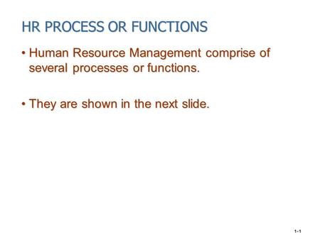 HR PROCESS OR FUNCTIONS