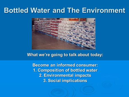 Bottled Water and The Environment