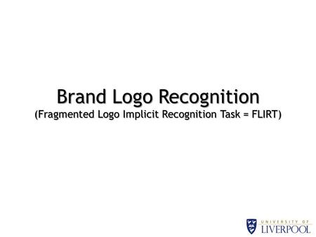 Brand Logo Recognition (Fragmented Logo Implicit Recognition Task = FLIRT)