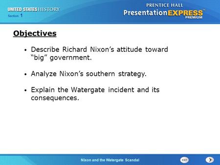 Objectives Describe Richard Nixon’s attitude toward “big” government.