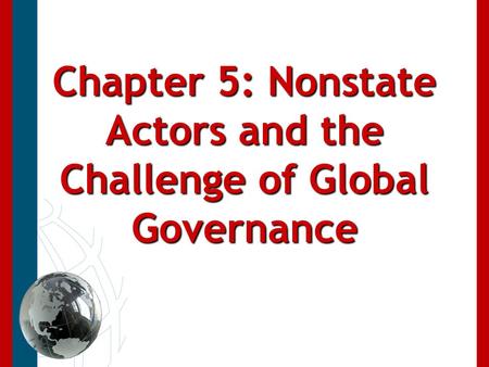 Chapter 5: Nonstate Actors and the Challenge of Global Governance.