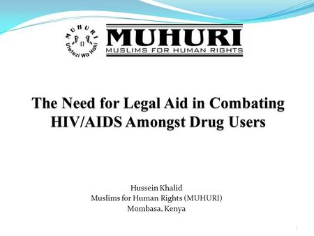 The Need for Legal Aid in Combating HIV/AIDS Amongst Drug Users