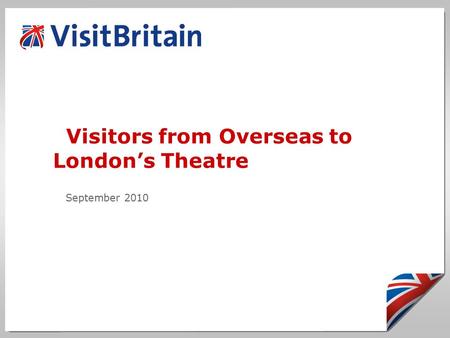 Visitors from Overseas to London’s Theatre September 2010.