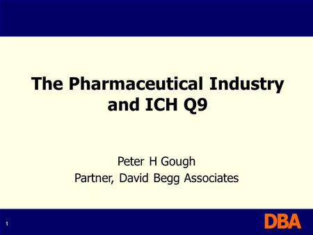 The Pharmaceutical Industry and ICH Q9