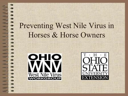 Preventing West Nile Virus in Horses & Horse Owners.