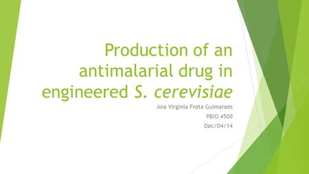 Production of an antimalarial drug in engineered S. cerevisiae
