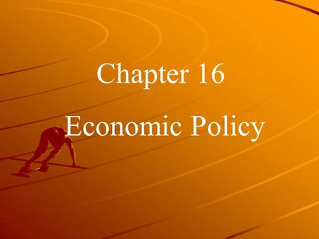Chapter 16 Economic Policy. THEME A - Politics and Economics 1. Monetarism - Inflation is a result of too much money chasing too few goods 2. Keynesianism.
