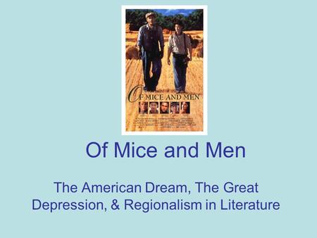 The American Dream, The Great Depression, & Regionalism in Literature