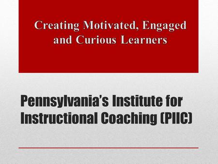Pennsylvania’s Institute for Instructional Coaching (PIIC)
