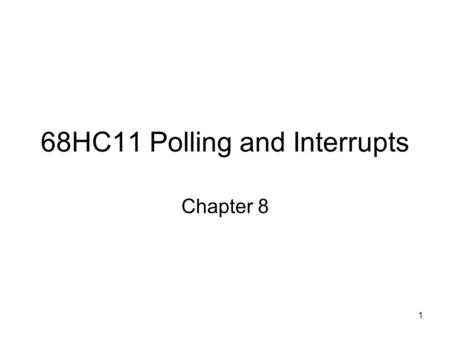68HC11 Polling and Interrupts