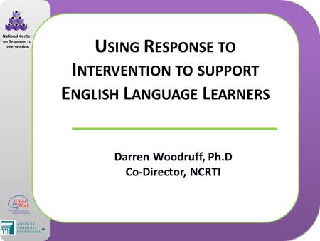 Using Response to Intervention to support English Language Learners