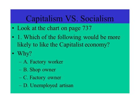 Capitalism VS. Socialism