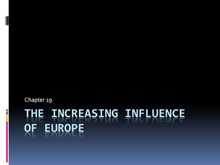 The Increasing Influence Of Europe