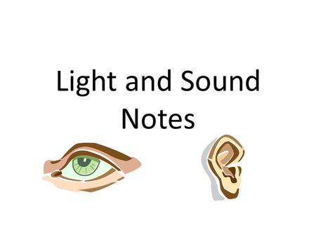 Light and Sound Notes.