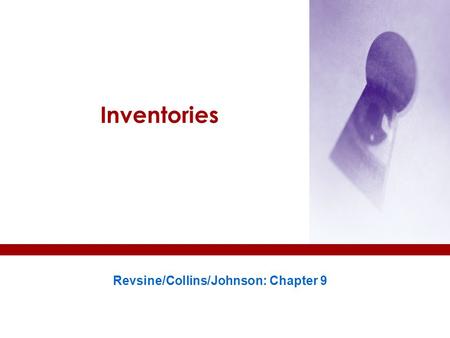 Revsine/Collins/Johnson: Chapter 9