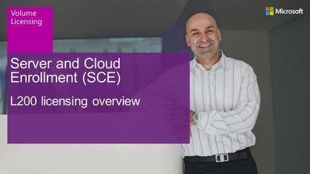 Server and Cloud Enrollment (SCE) L200 licensing overview