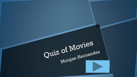 Quiz of Movies Morgan Hernandez. Who does the voice of “Jiminy Cricket” in Pinocchio?