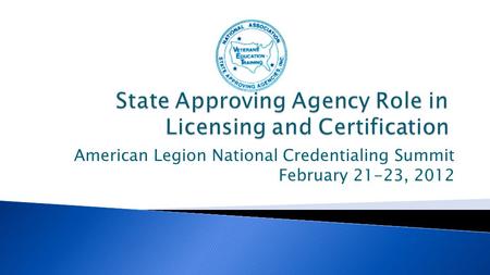 American Legion National Credentialing Summit February 21-23, 2012.