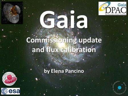 Gaia Commissioning update and flux calibration by Elena Pancino.
