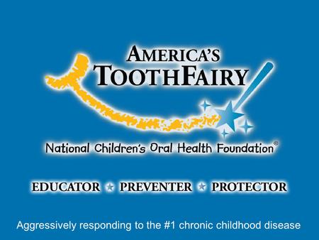 Aggressively responding to the #1 chronic childhood disease.