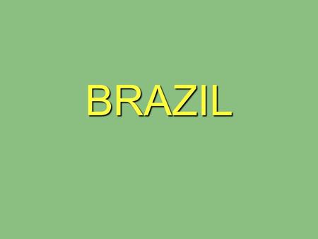 BRAZIL. Brazil Transitional Democracy.Transitional Democracy. Decentralized and highly fragmented political order.Decentralized and highly fragmented.
