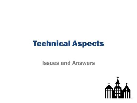 Technical Aspects Issues and Answers. Users What Kinds of Roles? – Recipient – Editor – Awarder – Creator – Administrator How to Handle Registration?