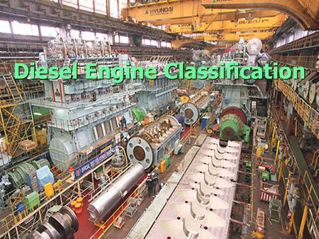 Diesel Engine Classification