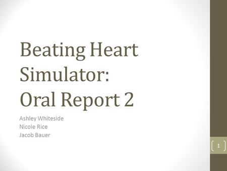 Beating Heart Simulator: Oral Report 2