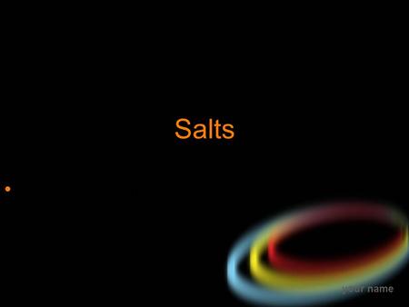 Salts By Rohit Pratti.