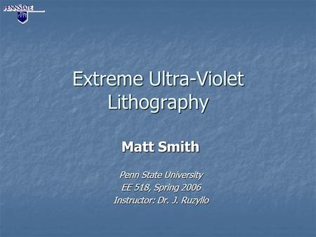 Extreme Ultra-Violet Lithography