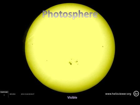 Instructor Notes These images correspond to the layers of the Sun discussed in the Features of the Sun – 3D Sun lesson. Layers – Photosphere: