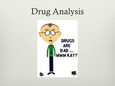 Drug Analysis.