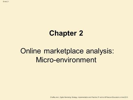 Chapter 2 Online marketplace analysis: Micro-environment