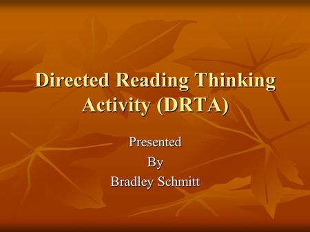 Directed Reading Thinking Activity (DRTA)