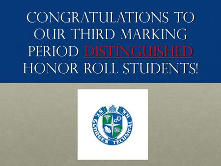 How did you acquire Distinguished honor roll?