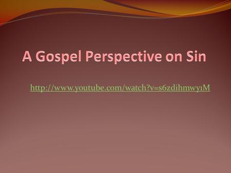1. Views sin primarily in terms of relationships.