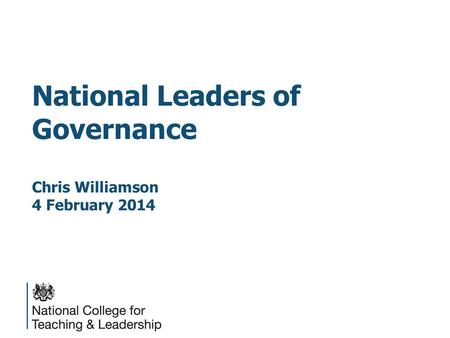 National Leaders of Governance Chris Williamson 4 February 2014.