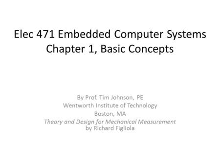 Elec 471 Embedded Computer Systems Chapter 1, Basic Concepts