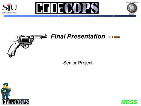 Final Presentation -Senior Project- MOSS.