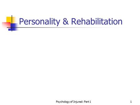 Personality & Rehabilitation