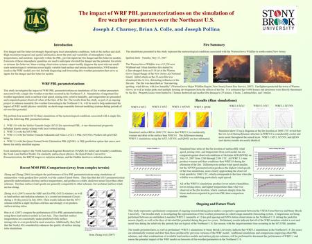 Fire Summary The simulations presented in this study represent the meteorological conditions associated with the Warren Grove Wildfire in south-central.