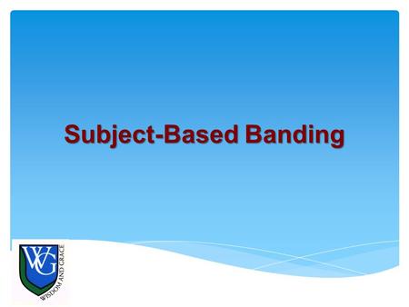 Subject-Based Banding