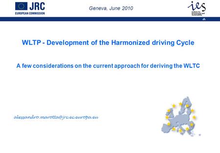 WLTP - Development of the Harmonized driving Cycle A few considerations on the current approach for deriving the WLTC
