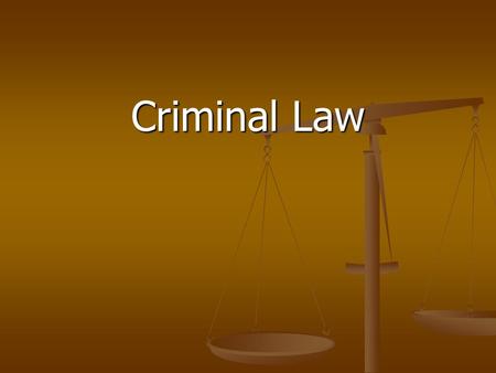 Criminal Law. Criminal Law Criminal Law Conditions or omissions to constitute a criminal act Conditions or omissions to constitute a criminal act.