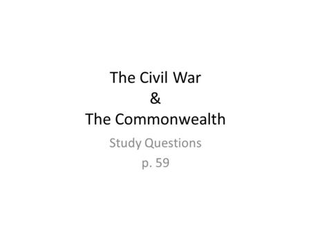 The Civil War & The Commonwealth