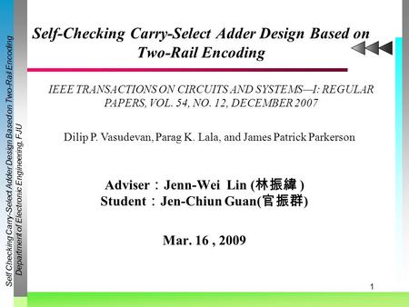 Self-Checking Carry-Select Adder Design Based on Two-Rail Encoding