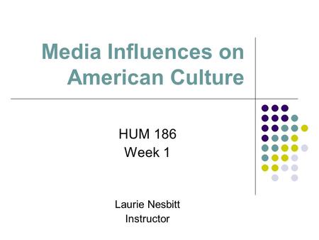 Media Influences on American Culture