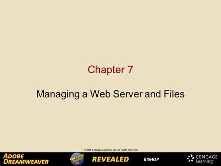 Chapter 7 Managing a Web Server and Files. It’s important to perform maintenance tasks frequently to make sure your website operates smoothly and remains.